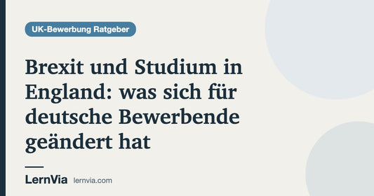 Titelbild: Brexit und Studium in England: was sich für deutsche Bewerbende geändert hat