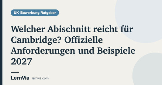 Titelbild: Welcher Abischnitt reicht für Cambridge? Offizielle Anforderungen und Beispiele 2027