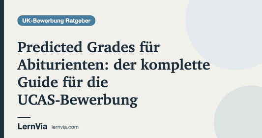 Titelbild: Predicted Grades für Abiturienten: der komplette Guide für die UCAS-Bewerbung