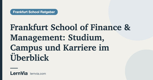Titelbild: Frankfurt School of Finance & Management: Studium, Campus und Karriere im Überblick