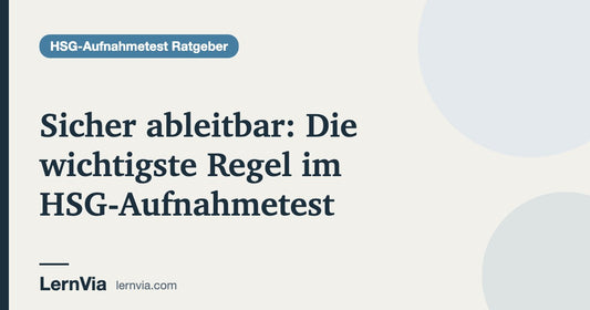 Titelbild: Sicher ableitbar: Die wichtigste Regel im HSG-Aufnahmetest