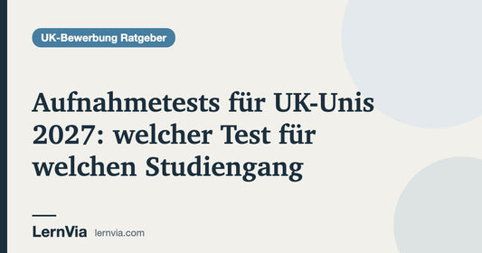 Titelbild: Aufnahmetests für UK-Unis 2027: welcher Test für welchen Studiengang