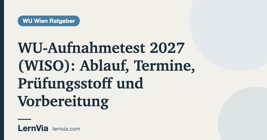 Titelbild: WU-Aufnahmetest 2027 (WISO): Ablauf, Termine, Prüfungsstoff und Vorbereitung