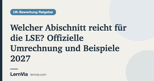 Titelbild: Welcher Abischnitt reicht für die LSE? Offizielle Umrechnung und Beispiele 2027