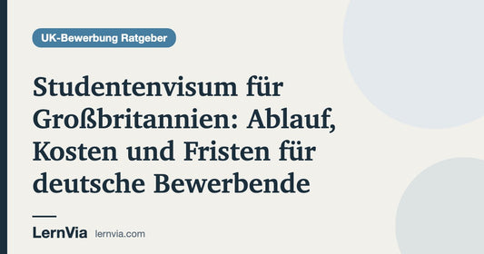 Titelbild: Studentenvisum für Großbritannien: Ablauf, Kosten und Fristen für deutsche Bewerbende