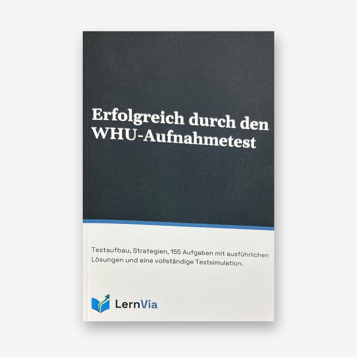 Buchcover „Erfolgreich durch den WHU-Aufnahmetest“ von LernVia